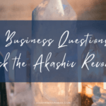 crystals with blue overlay 30 business questions to ask Akashic Records