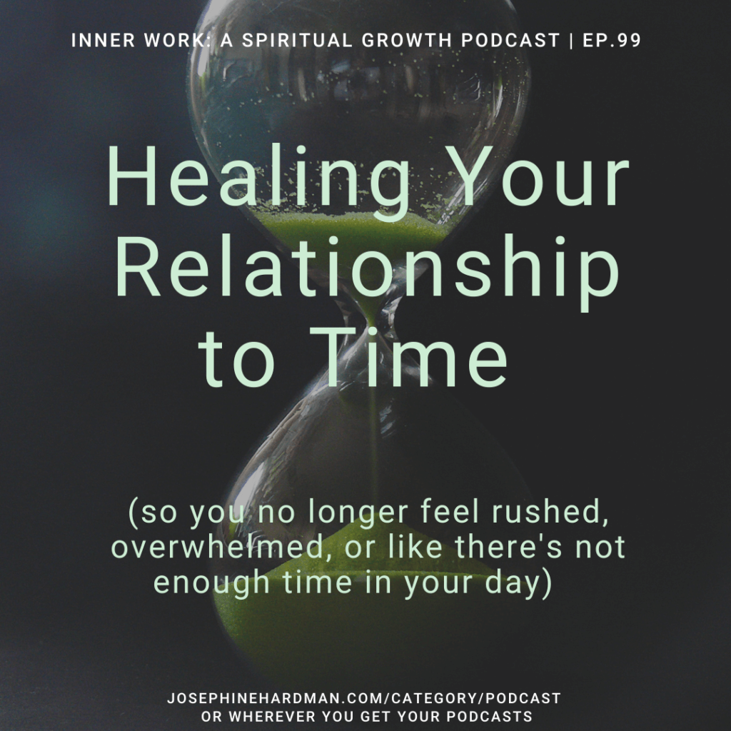 hourglass spiritual podcast healing relationship to time