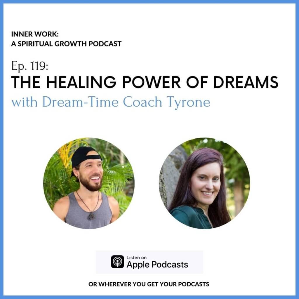 spiritual podcast inner work healing power of dreams