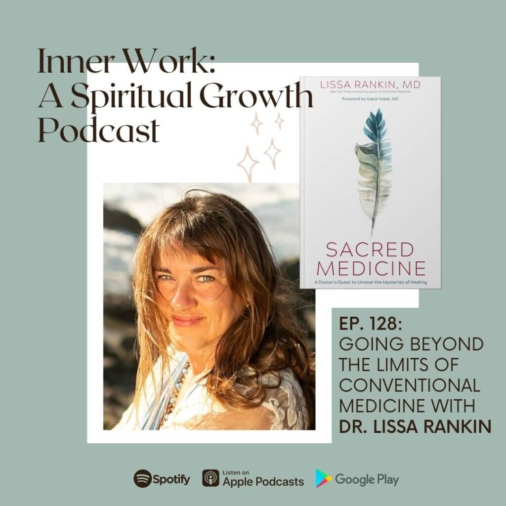 image of Lissa Rankin Sacred Medicine book for Inner Work spiritual podcast