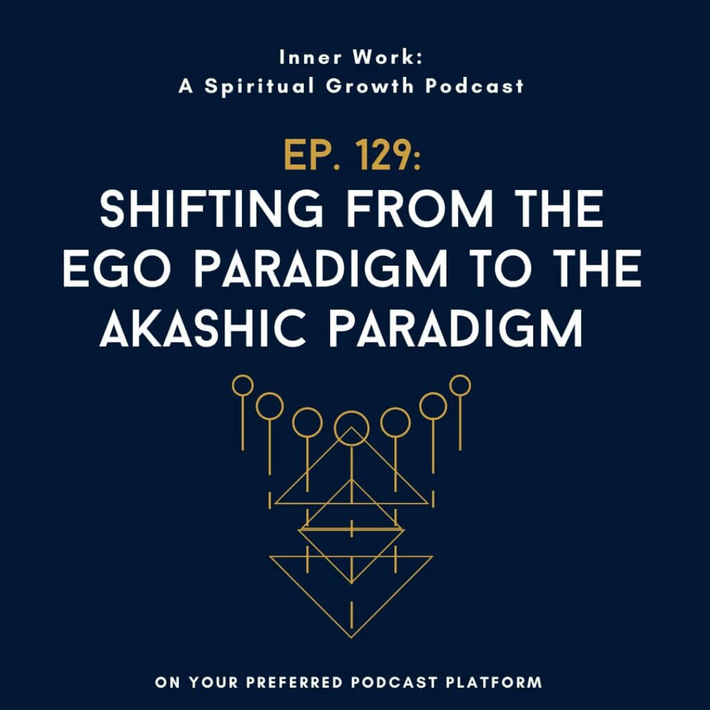 inner work spiritual podcast Akashic Records