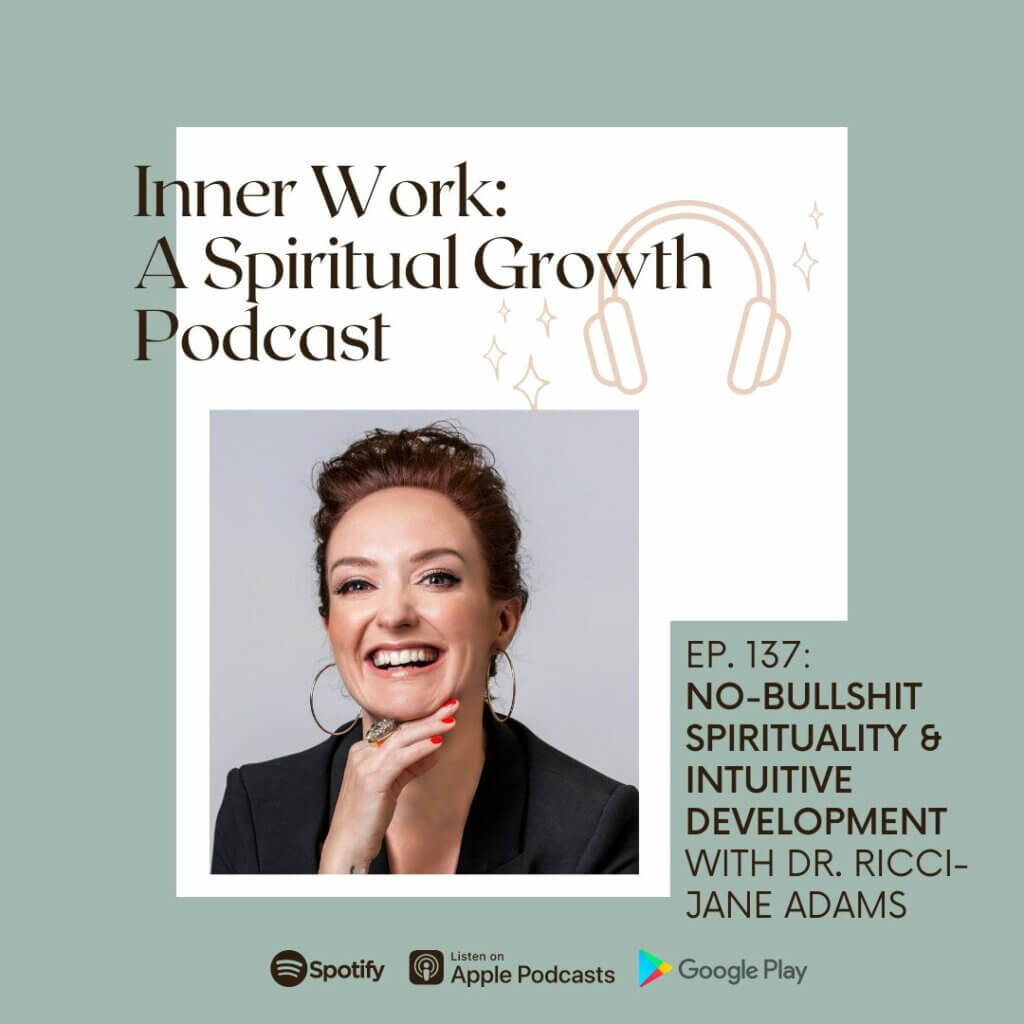 inner work spiritual growth podcast