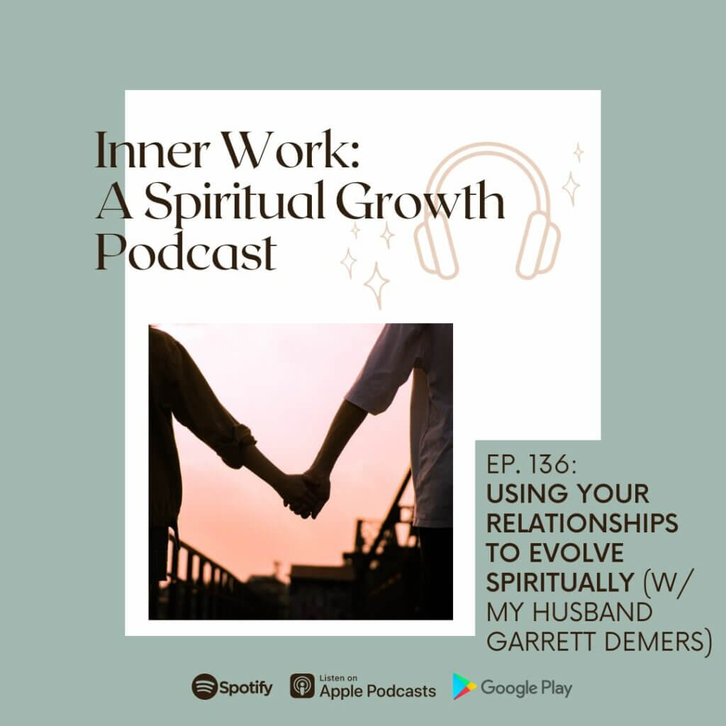 two people holding hands inner work spiritual podcast relationships