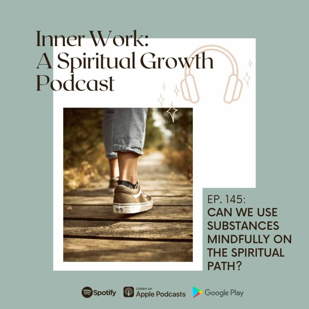 inner work spiritual growth podcast person walking the spiritual path