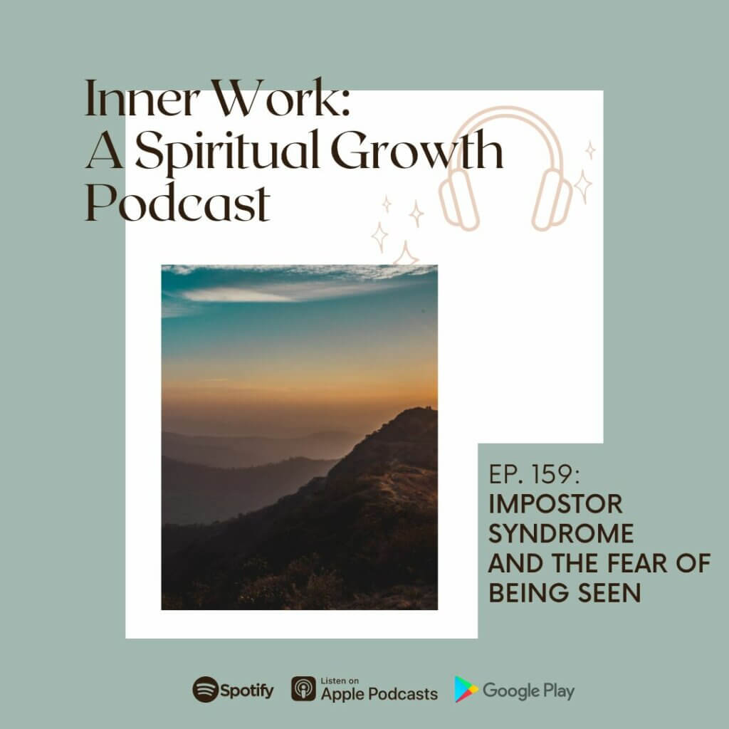 inner work spiritual growth podcast mountain with sunset impostor syndrome