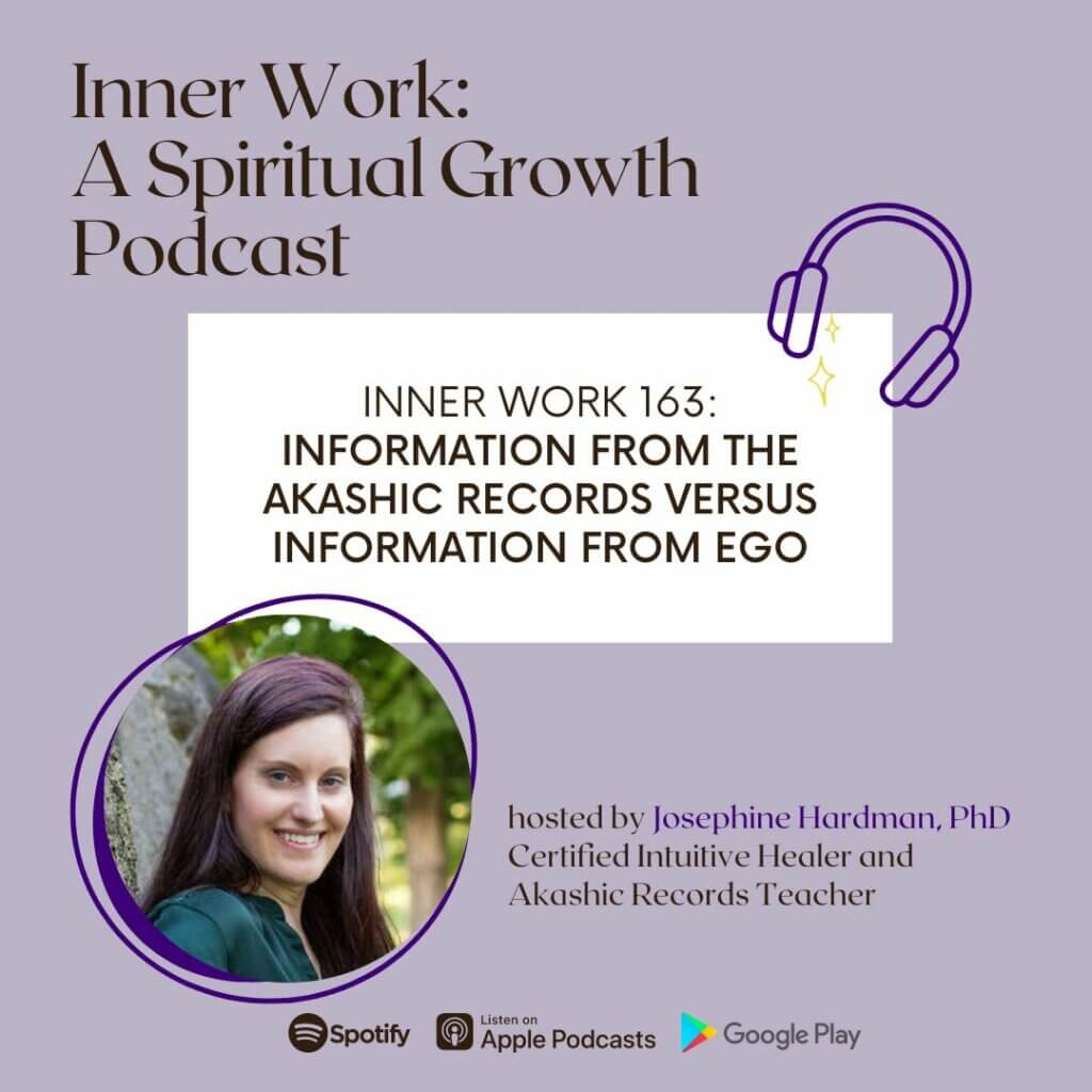 Josephine hardman inner work spiritual growth podcast akashic records