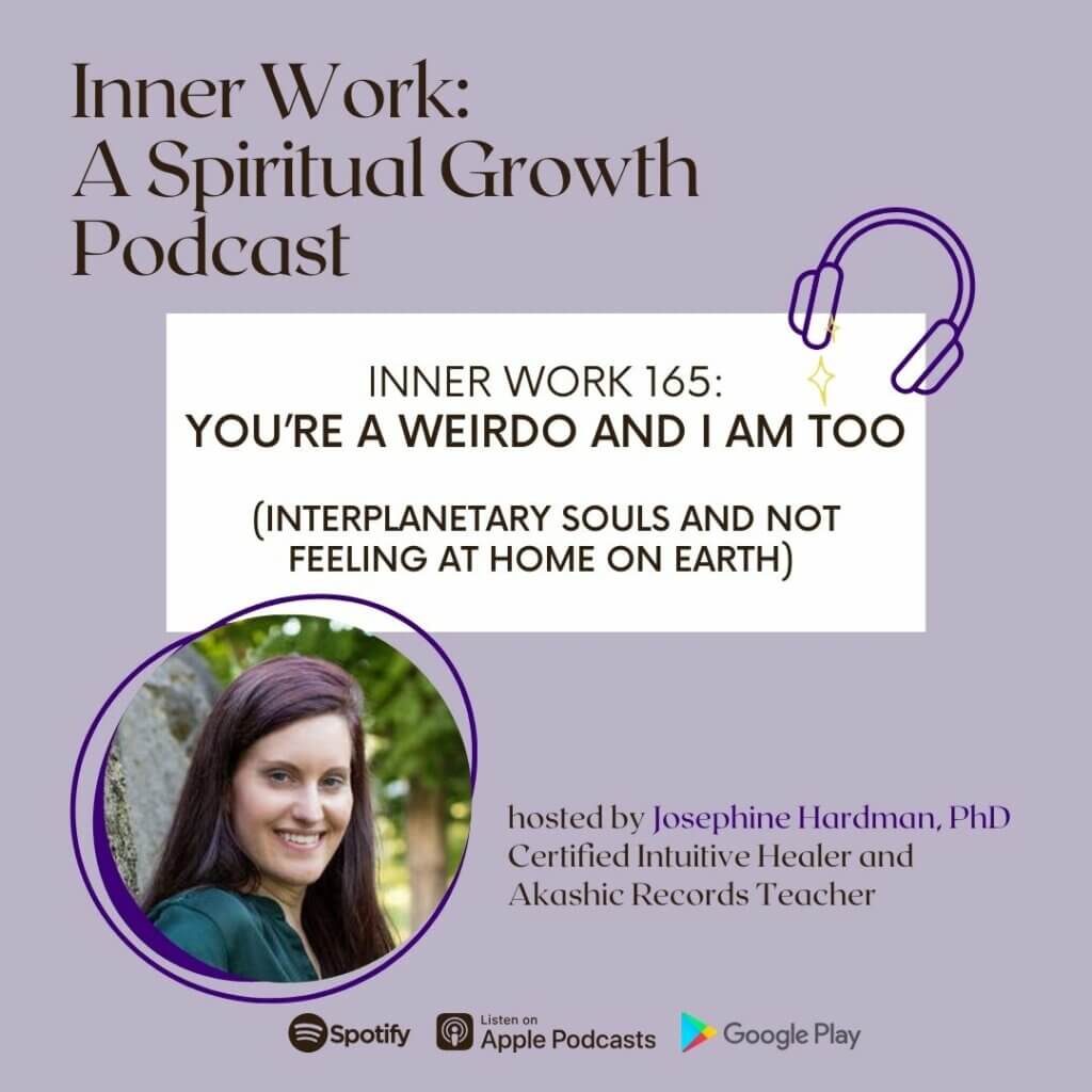 inner work spiritual growth podcast Josephine Hardman interplanetary soul starseed