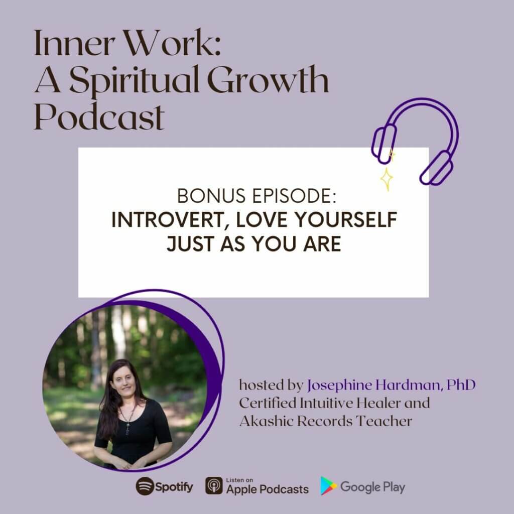 Josephine hardman inner work spiritual growth podcast introvert