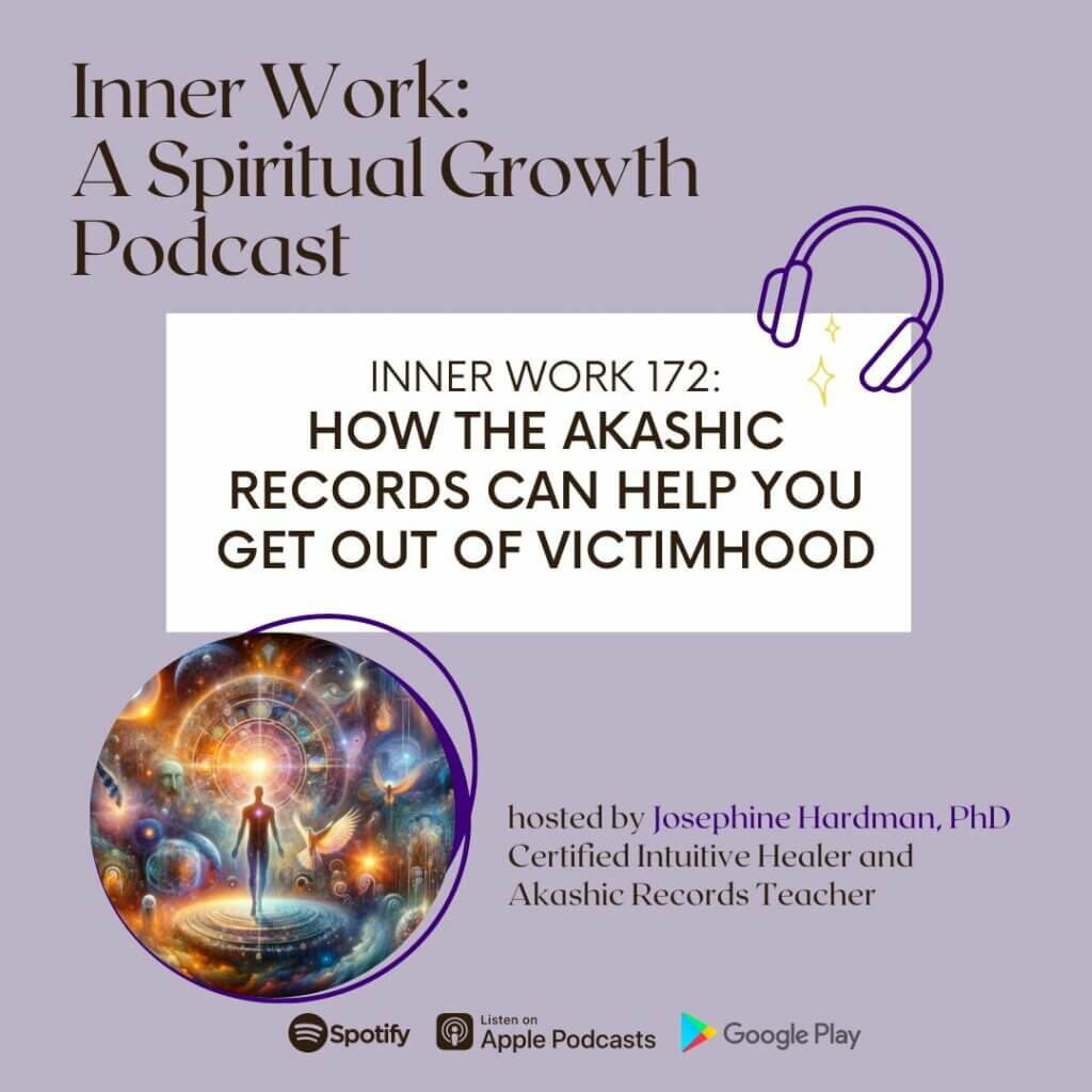 inner work spiritual growth podcast Josephine Hardman Akashic Records