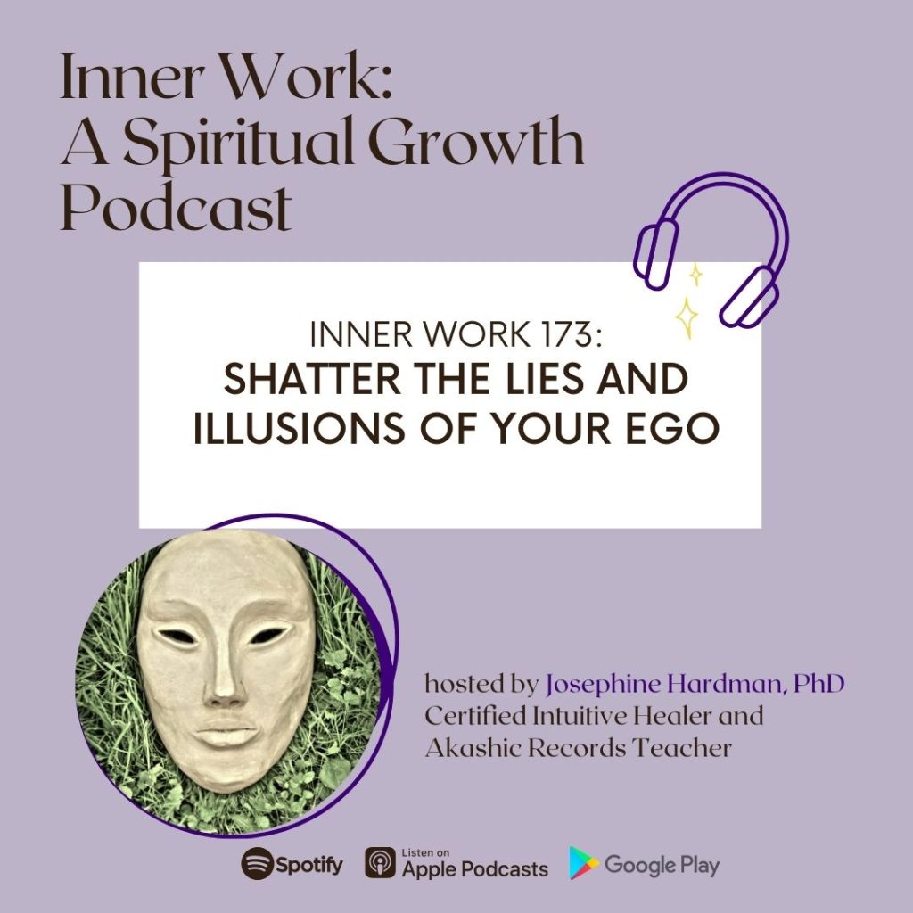 inner work spiritual growth podcast Josephine Hardman ego