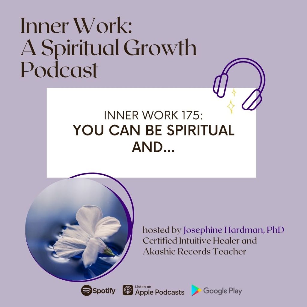 inner work spiritual growth podcast Josephine Hardman