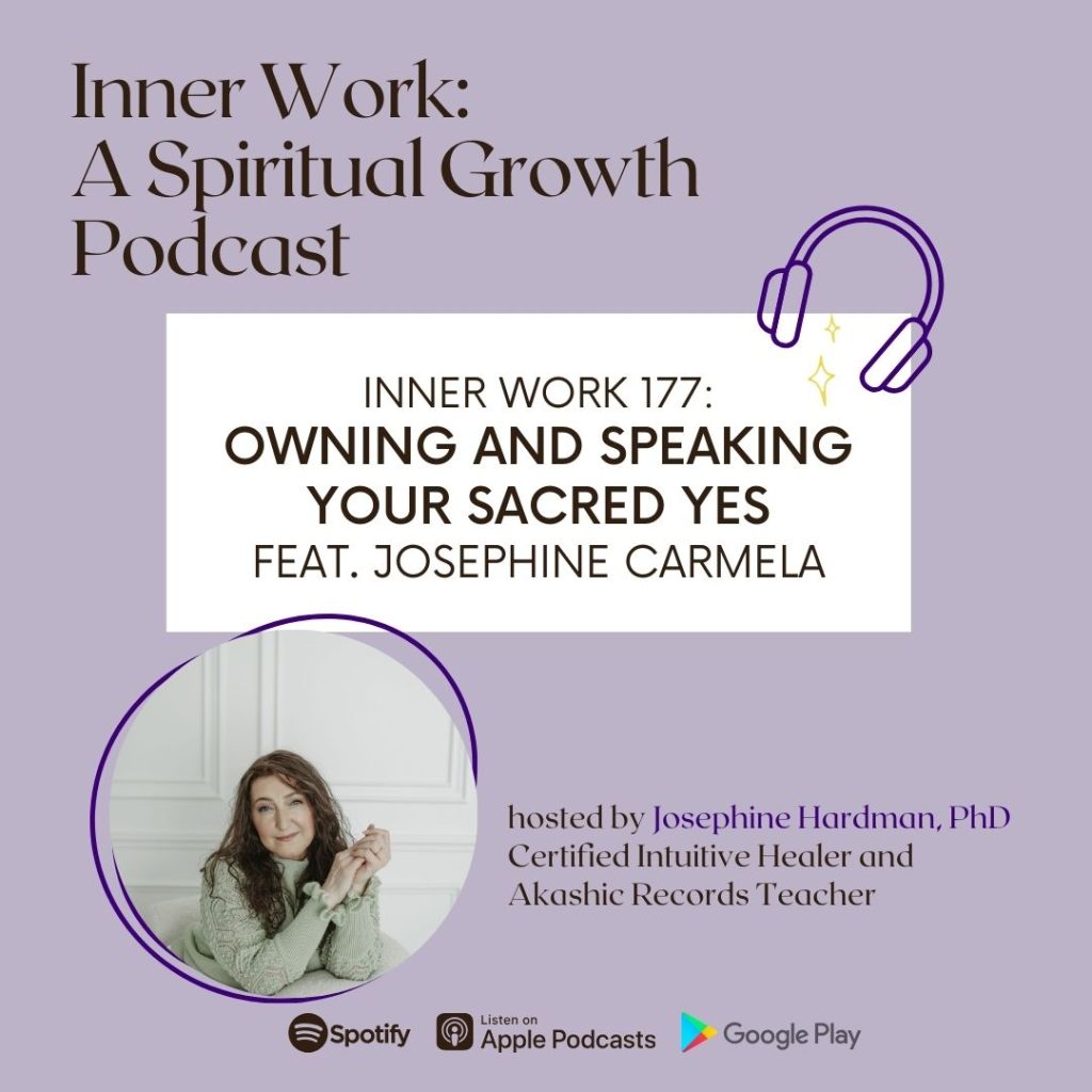 inner work spiritual growth podcast Josephine Hardman