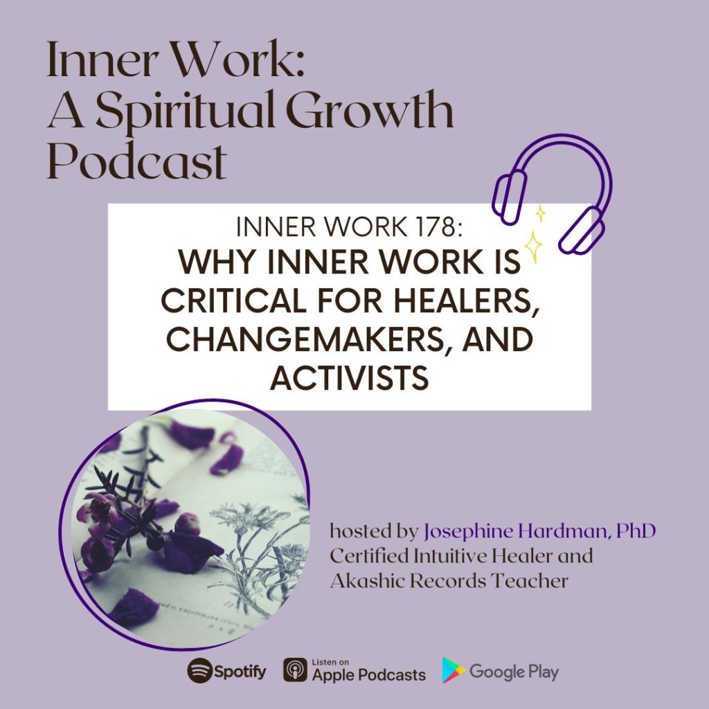 inner work spiritual growth podcast Josephine Hardman
