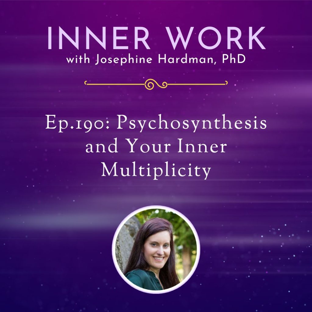 inner work spiritual growth podcast psychosynthesis healing