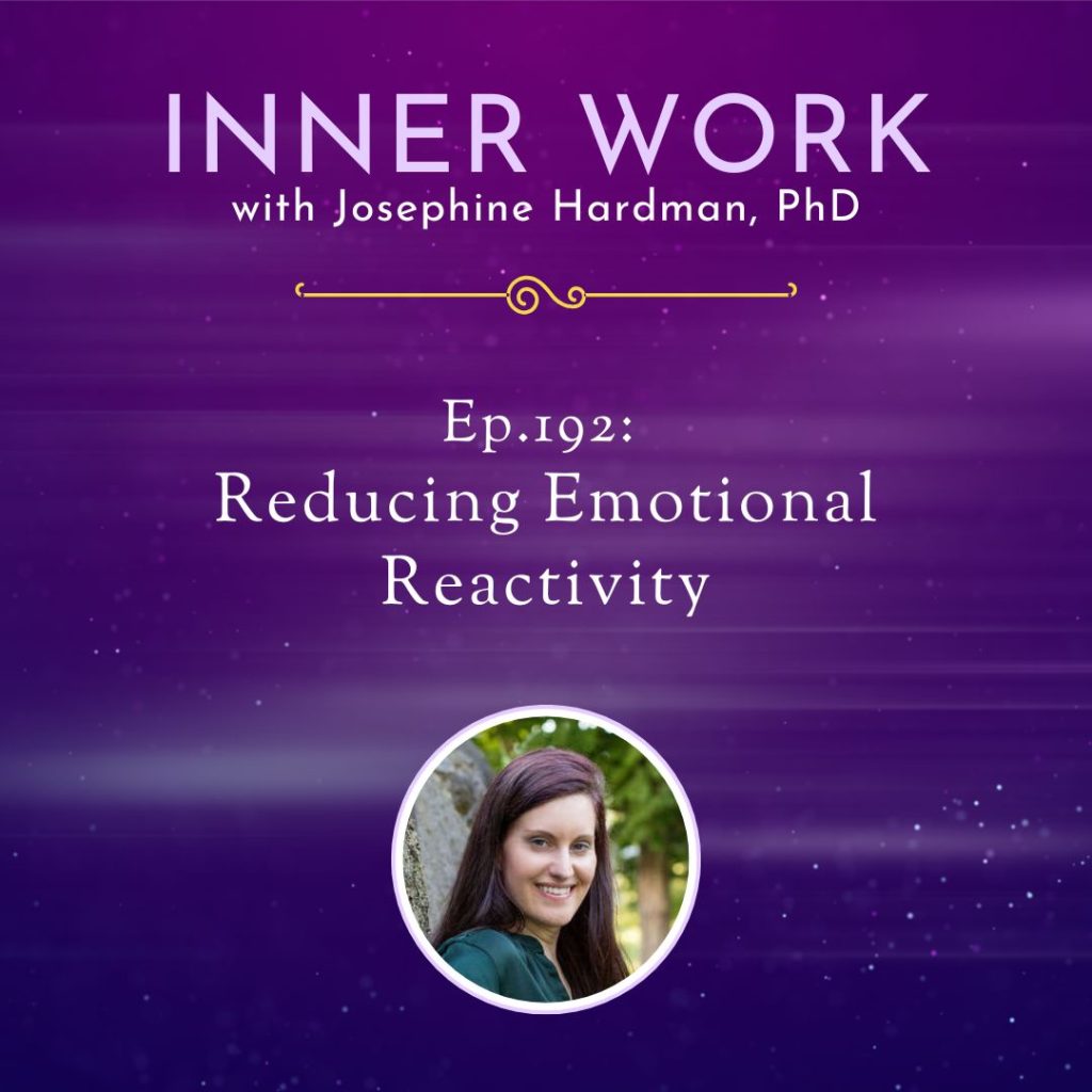 inner work spiritual growth podcast reactivity healing