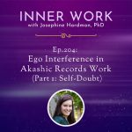 inner work spiritual growth podcast akashic records josephine hardman